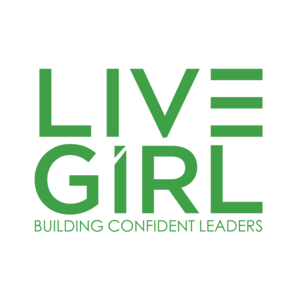 A white circle with green text that reads Live Girl Building Confident Leaders