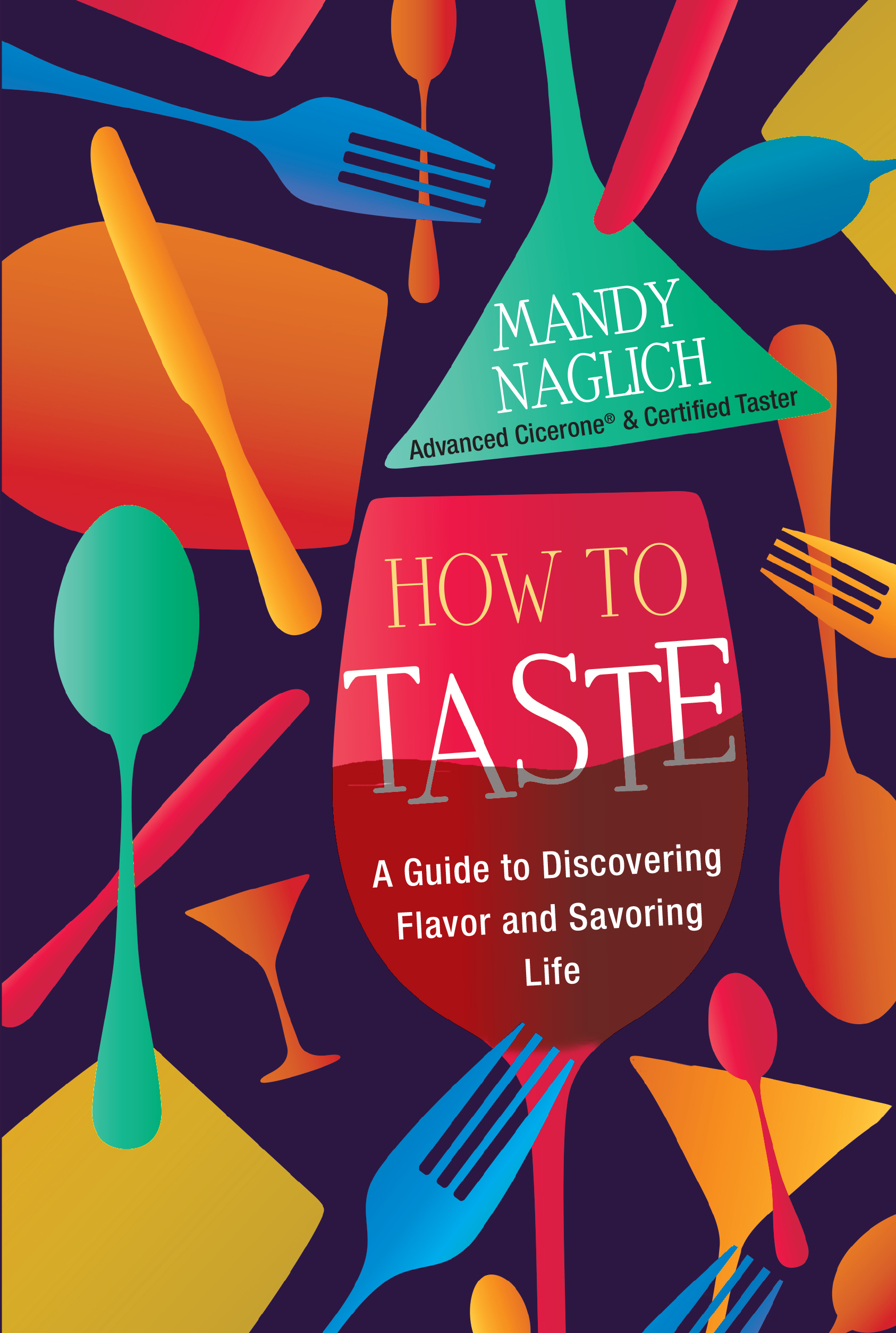 book jacket of How To Taste by Mandy Naglich