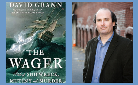 graphic of book jacket of The Wager and photo of author David Grann