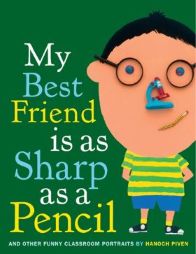My Best Friend is as Sharp as a Pencil book cover