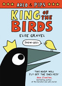 Image for "Arlo and Pips: King of the Birds"