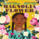 Image for "Magnolia Flower" - an illustration of a Black girl with braids surrounded by flowers.