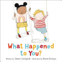 Book cover for "What Happened to You?". Two children stand on swings. One child is missing a leg.