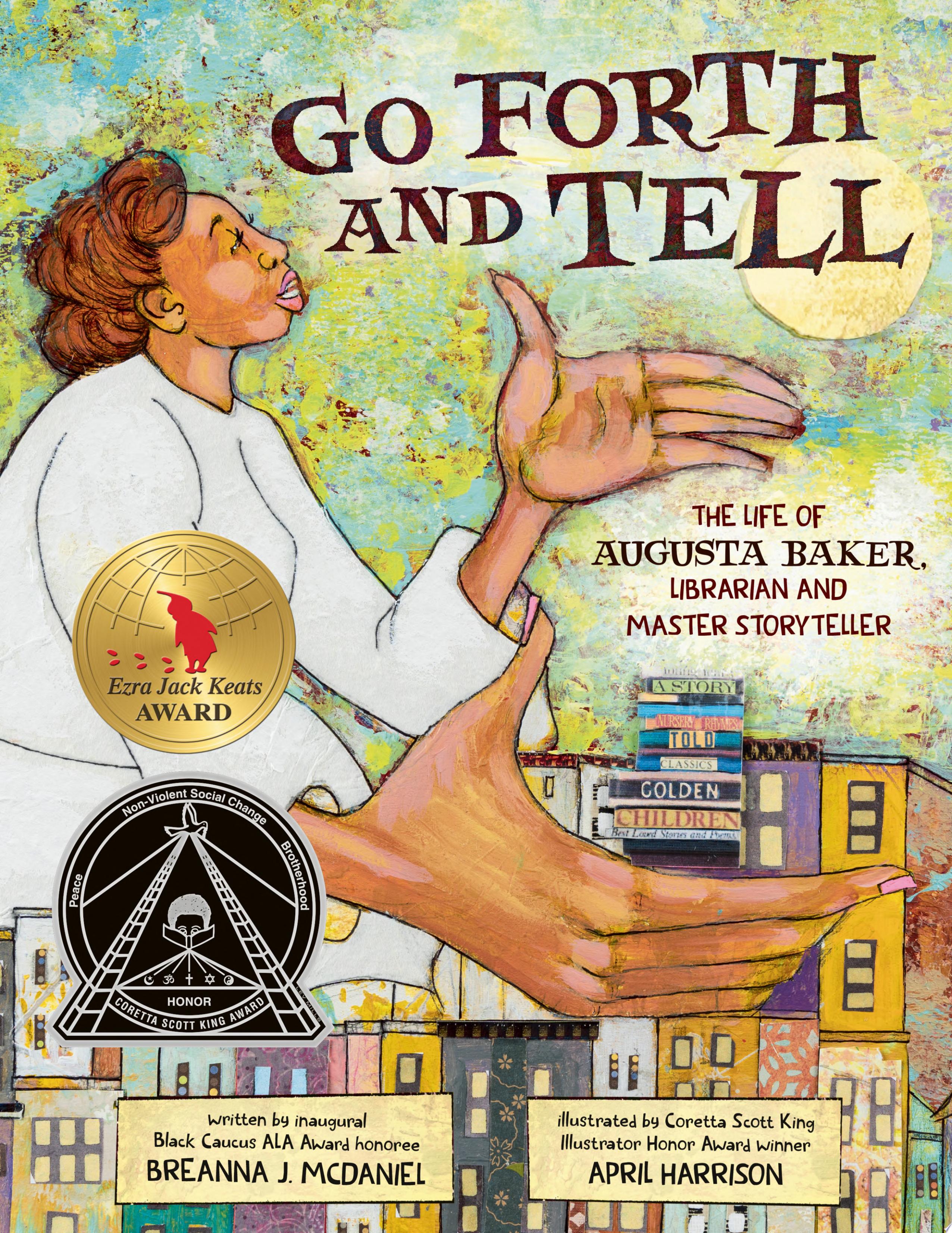 Image for "Go Forth and Tell: The Life of Augusta Baker, Librarian and Master Storyteller"