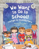 Image for "We Want to Go to School!"
