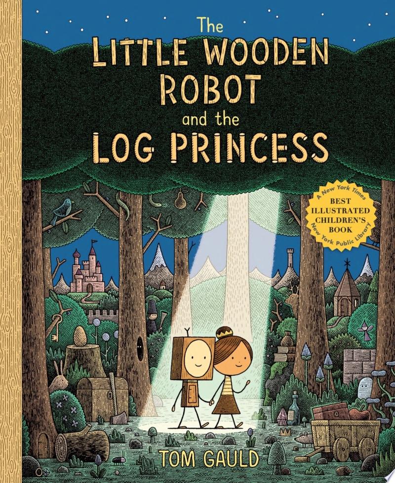 Image for "The Little Wooden Robot and the Log Princess"