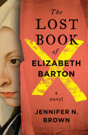 Image for "The Lost Book of Elizabeth Barton"