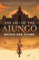 Image for "The Lies of the Ajungo"