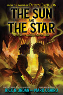 Image for "From the World of Percy Jackson: The Sun and the Star"