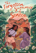 Image for "The Forgotten Summer of Seneca"