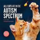 Image for "All Cats Are on the Autism Spectrum"