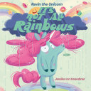 Image for "Kevin the Unicorn: It&#039;s Not All Rainbows"