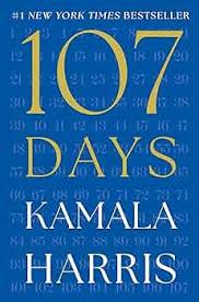 image of "107 Days" by Kamala Harris