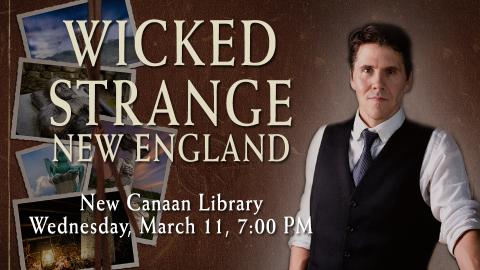 White man in a white shirt and black vest wearing a tie facing the camera, with words Wicked Strange New England printed large at our left
