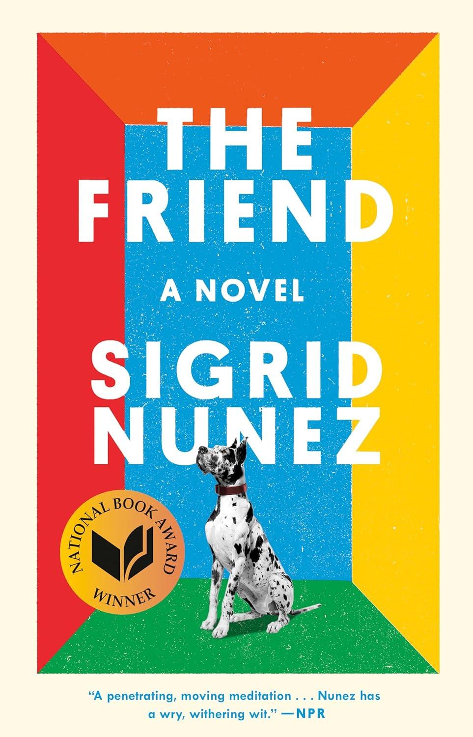 book jacket of Sigrid Nunez's book The Friend