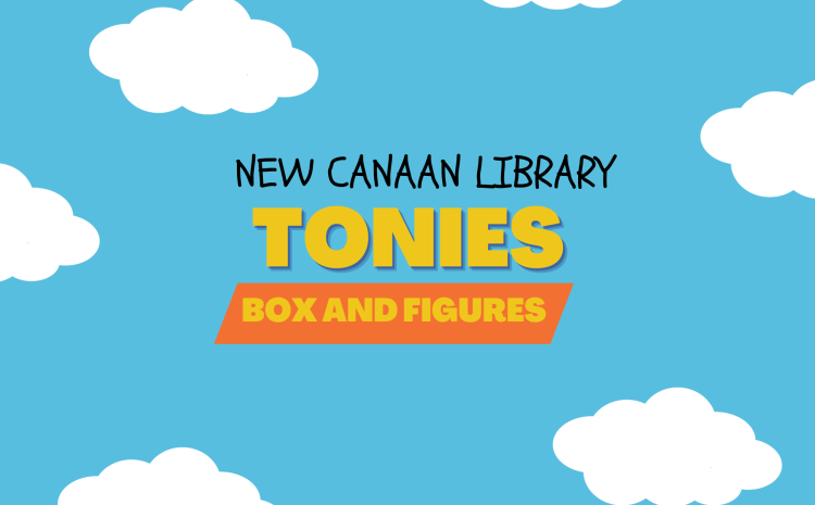 New Canaan Library Tonies Box and Figures