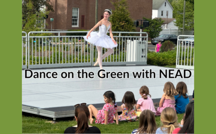 Dance on the Green with NEAD students May 5 at 4:40pm